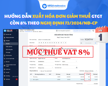 update-huong-dan-cach-xuat-hoa-don-giam-thue-gtgt-con-8-theo-nghi-dinh-so-1802024nd-cp-nghi-quyet-so-1742024qh15